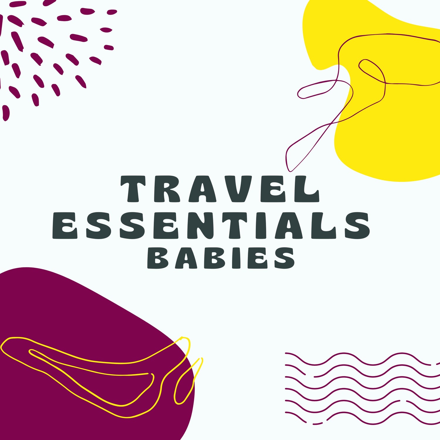 Travel Essentials (Babies)