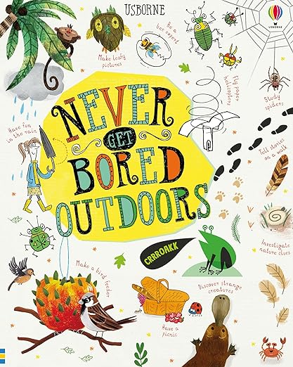 Usborne - Never Get Bored Outdoors Book (6-9 years)