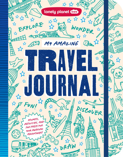 Lonely Planet Kids My Amazing Travel Journal: Write, Draw, Play Games & Capture Special Memories (8-12 years)